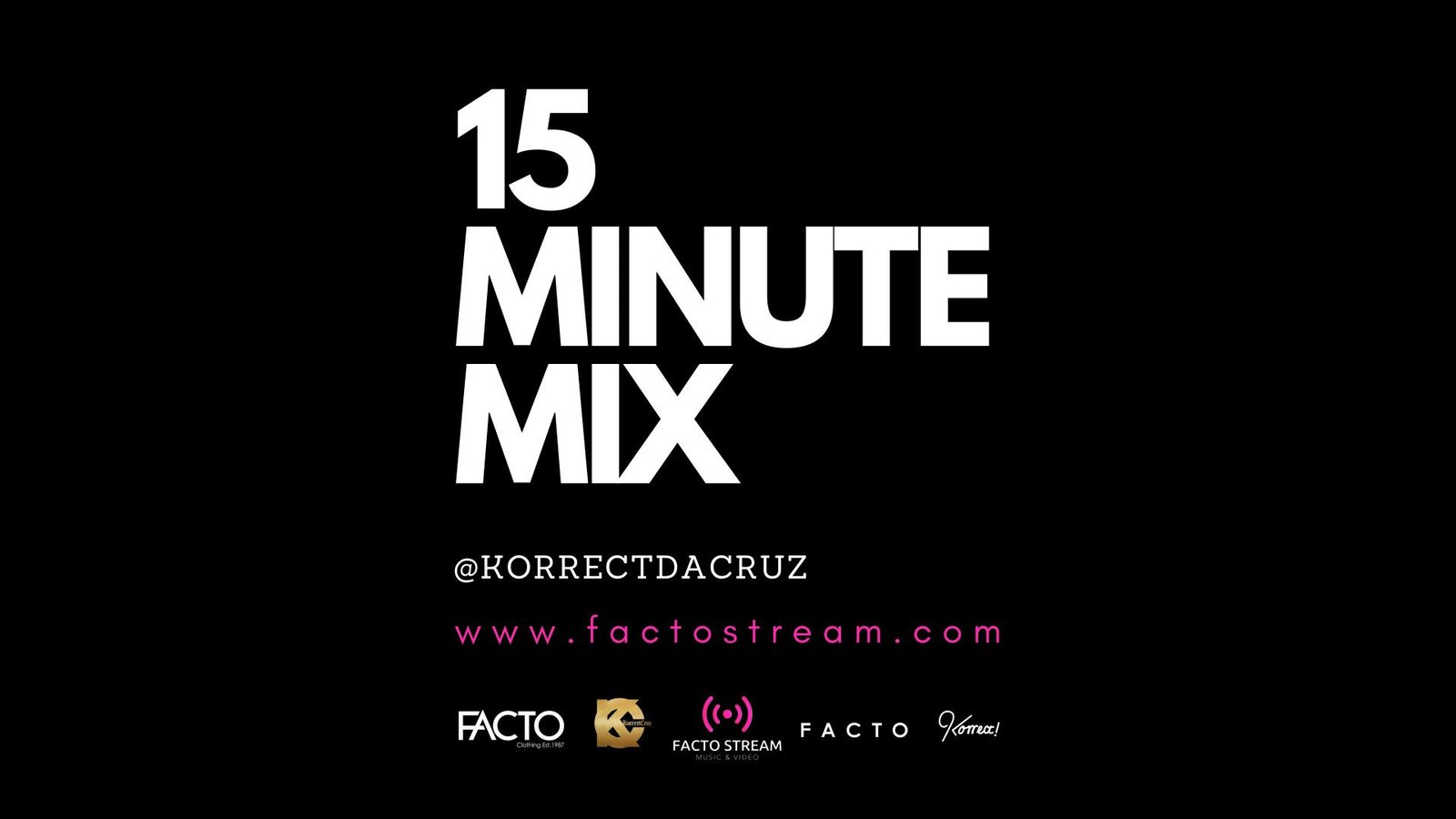 ⁣Korrect Cruz - 15 Minutes Mix